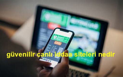 güvenilir canlı iddaa siteleri nedir