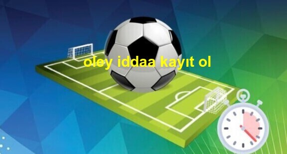 oley iddaa kayıt ol